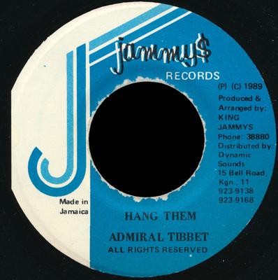 7inch Record ADMIRAL TIBET  Hang Them NONE Jammys Records 1989 Jamaica Reggae Ska  Dub Used