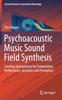 Buch Psychoacoustic Music Sound Field Synthesis : Creating Spaciousness for Composition, Performance, Acoustics and Perception : 7