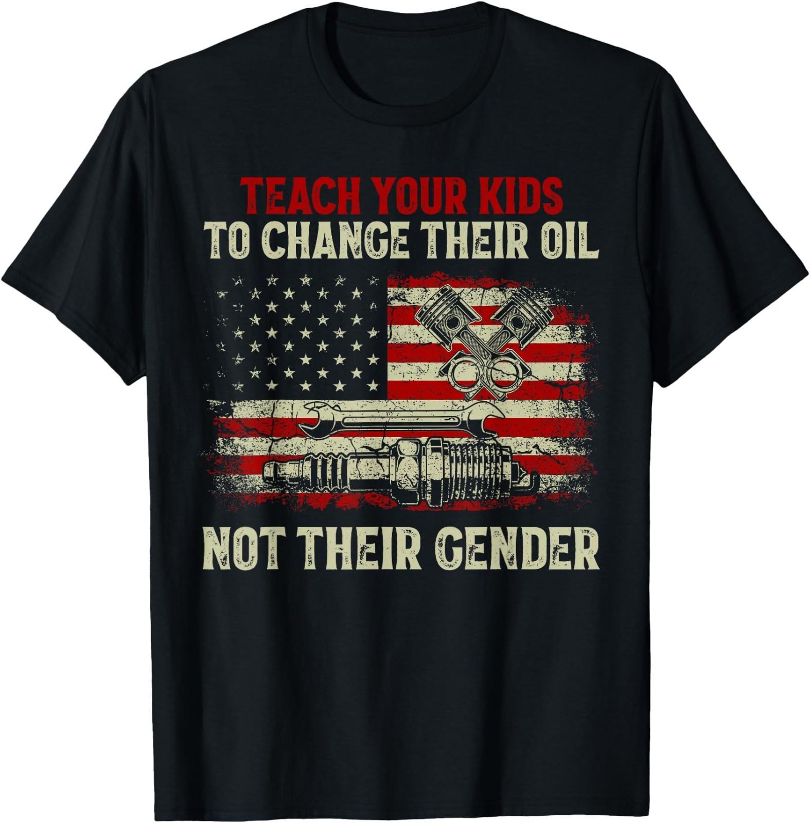 Teach Your Kids to Change Their Oil Not Their Gender T-Shirt S разноцветный