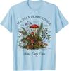 Alle Pflanzen sind essbar Manche nur einmal Lustiges Botaniker Gärtner T-Shirt