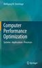 The Computer Performance Optimization : Systems - Applications - Processes Book
