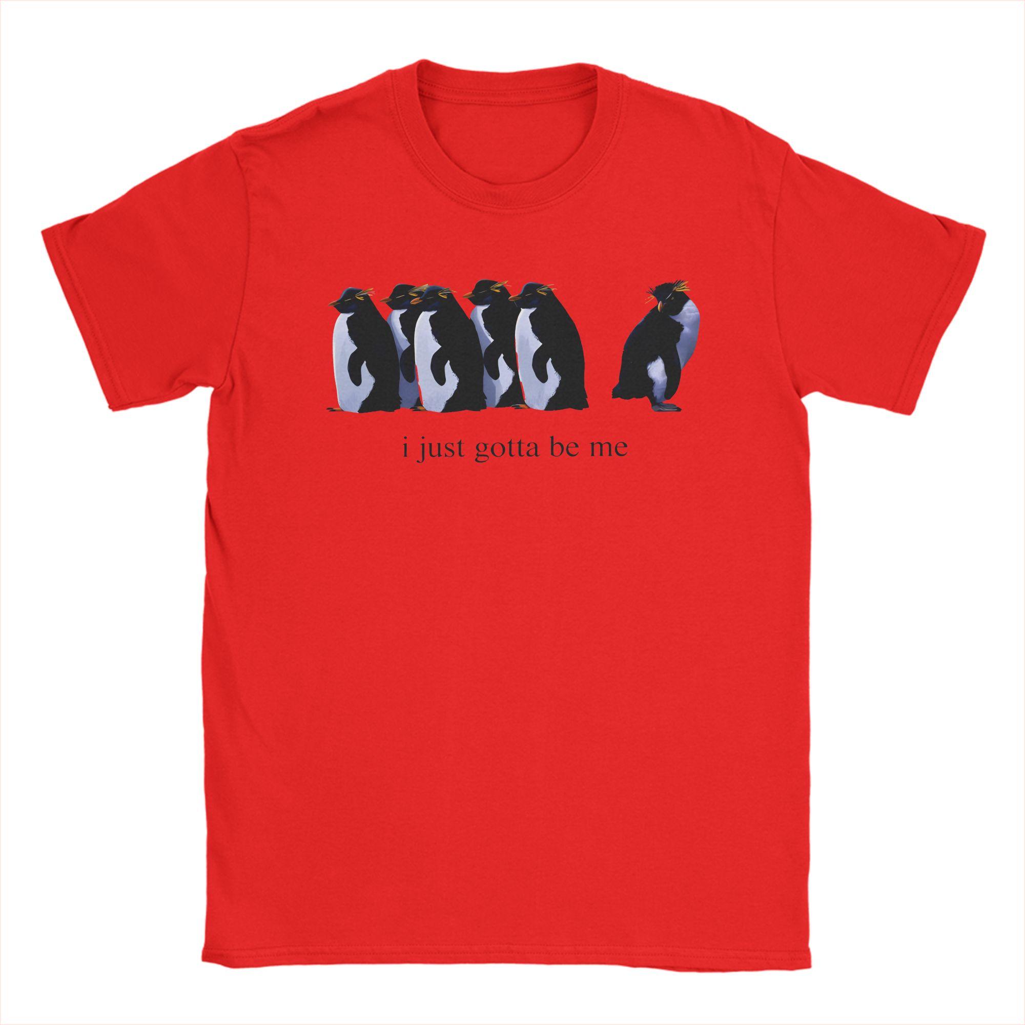 

Unisexs I Just Gotta Be Me Nihilist Penguin T Shirts Cotton Clothes Vintage Short Sleeve Round Neck Tee Shirt Original TShirt S