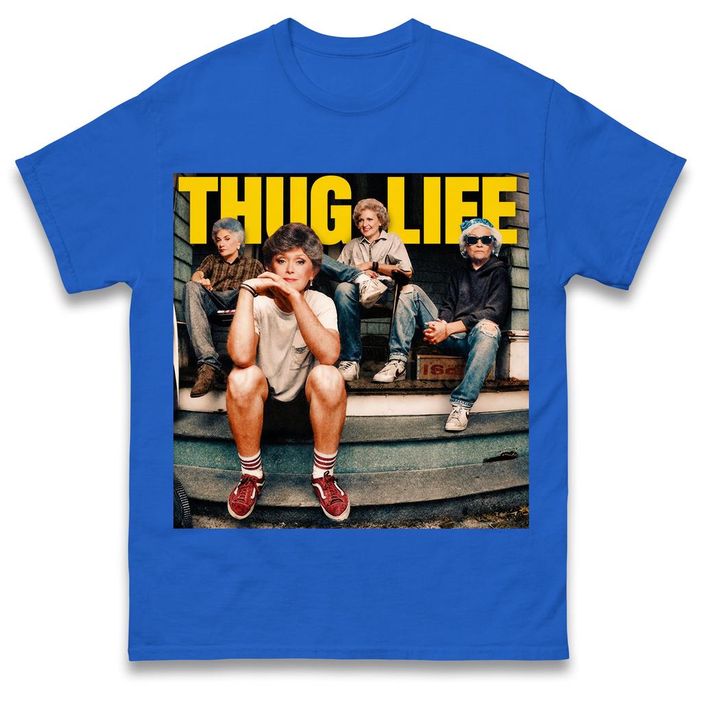 Golden Girls Thug Life Graphic TShirt Unisex Unisex Funny 80s Tv Show Meme Casual Short Sleeve Cotton Tops