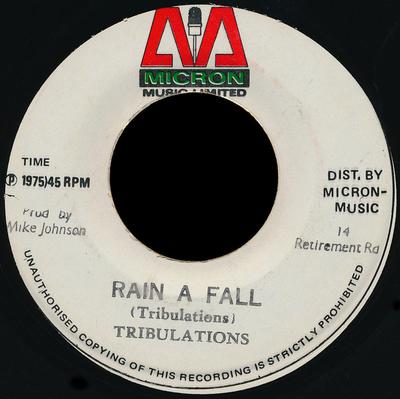 7inch Record TRIBULATIONS - Rain A Fall NONE Micron Music Li 1975 Jamaica Reggae, Ska & Dub Used
