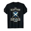 I'M Scottish We Don'T Do That Keep Calm Thing Scottish Proud T-Shirt