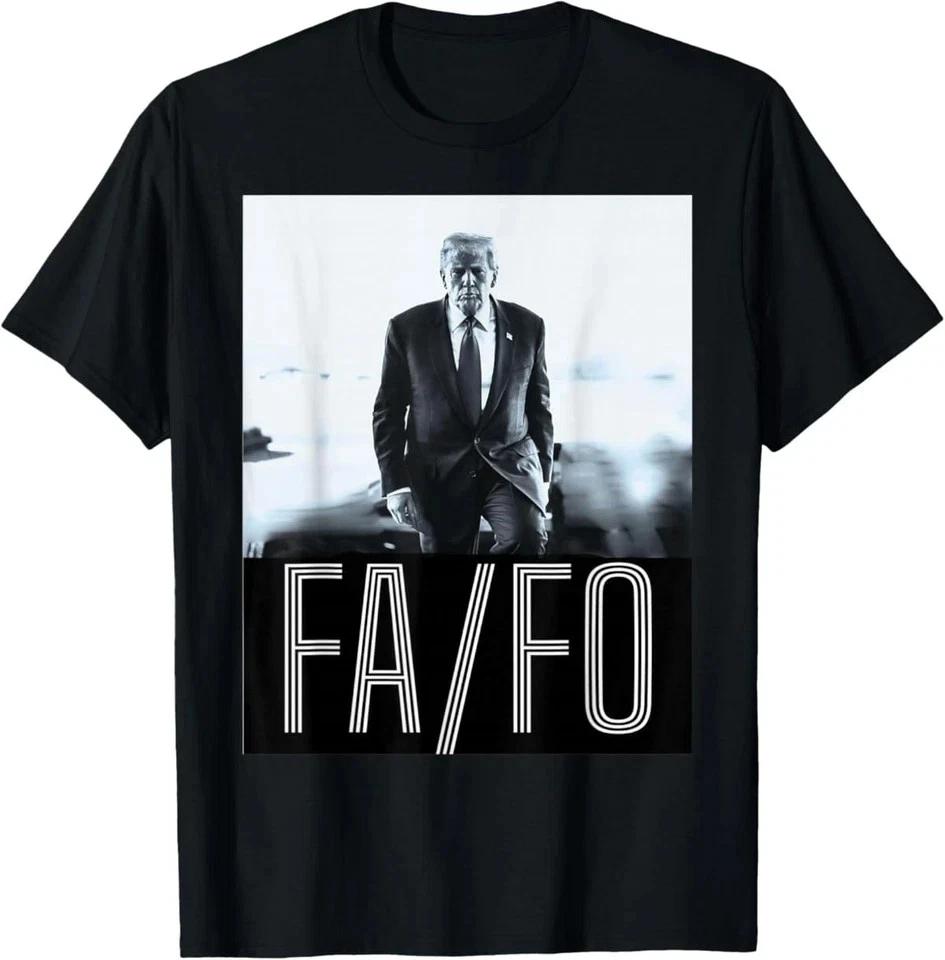 Funny Fafo Trump Fafo American USA for Men Women T-Shirt 4XL