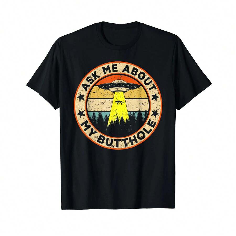 

Cotton Short Sleeve Ask Me About My Butthole Funny UFO Alien Vintage T-Shirt For Men Women S разноцветный