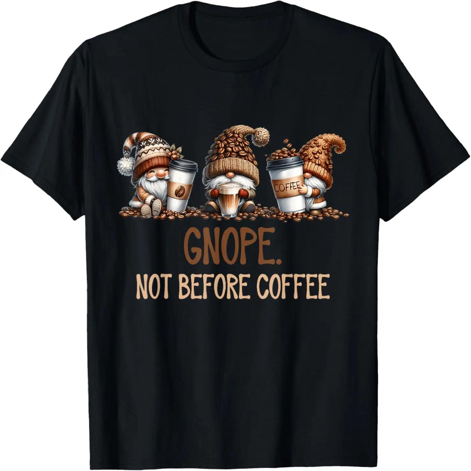 Gnope Not Before Coffee Three Gnomes Graphic Cafein T-Shirt S