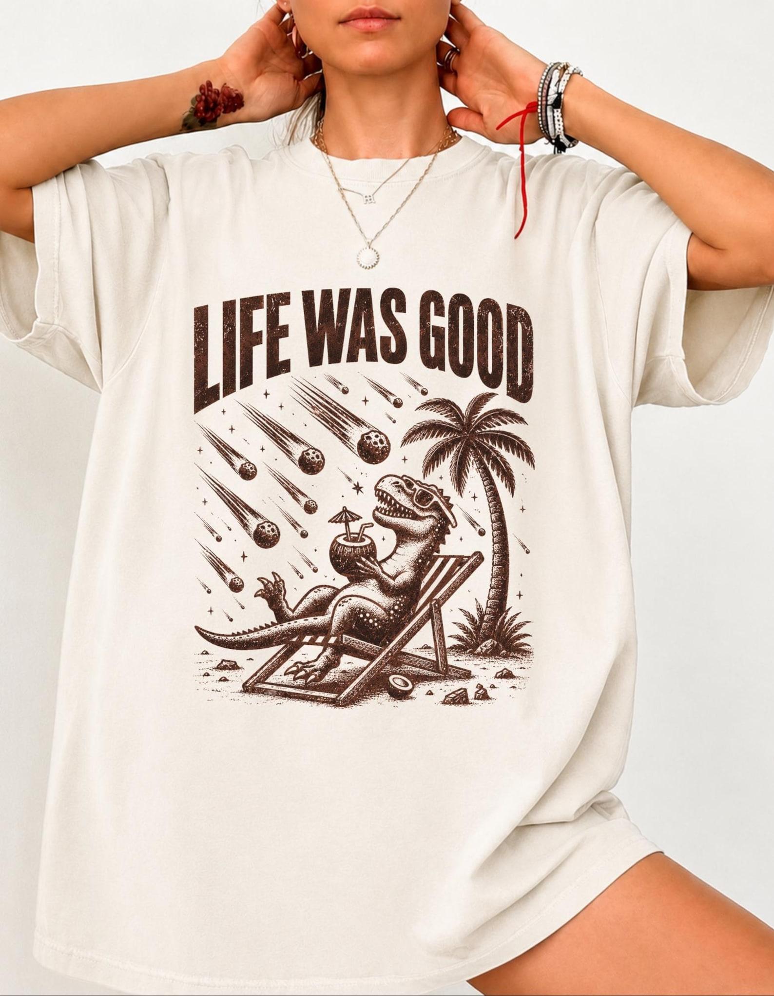 Dinosaur Meme Shirt, Life Was Good T-shirt, Vintage Dinosaur Shirt, Funny Meme Tee, Retro Jurassic Shirt, Meteor Dinosaur Tee S
