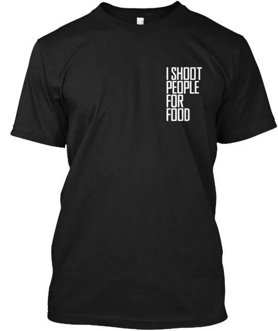 

Photography I Shoot People For Food TTshirt Made in the USA Size S to 5XL 4XL