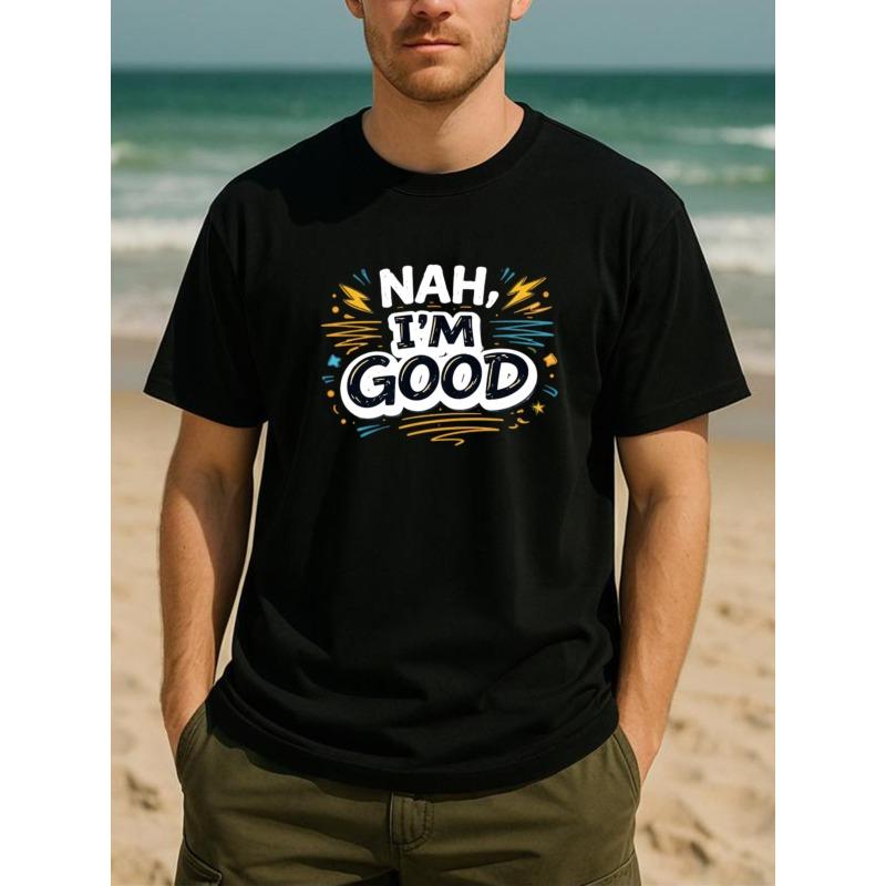

European Size NAH, I M GOOD Slogan - Casual and Quirky Polyester T-shirts Suitable for All Seasons, Casual Short-sleeved T-shirts 4XL чорний