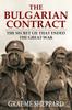 Kniha The Bulgarian Contract : The Secret Lie That Ended the Great War