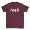 Meh T-Shirt Adults Mens Unisex Meh. Men's Funny Tshirt