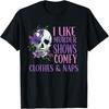 Naps And True Crime Women I Like Murder Shows Comfy Clothes T-Shirt