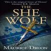 The She Wolf by Maurice Druon Paperback Book 9780007491346