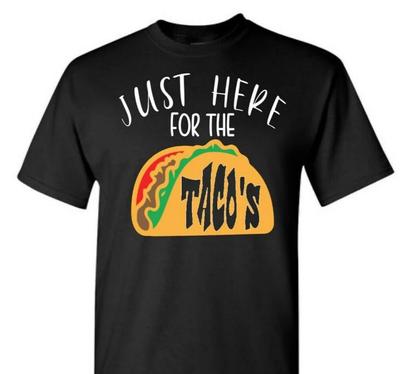 Just Here for the Tacos Cinco De Mayo T-shirt Mexico Drinking Shirt Drunk Bar