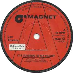 

7inch Record LEE TOWERS - It s Raining In My Heart MAG57 Magnet 1976 UK Pop Used