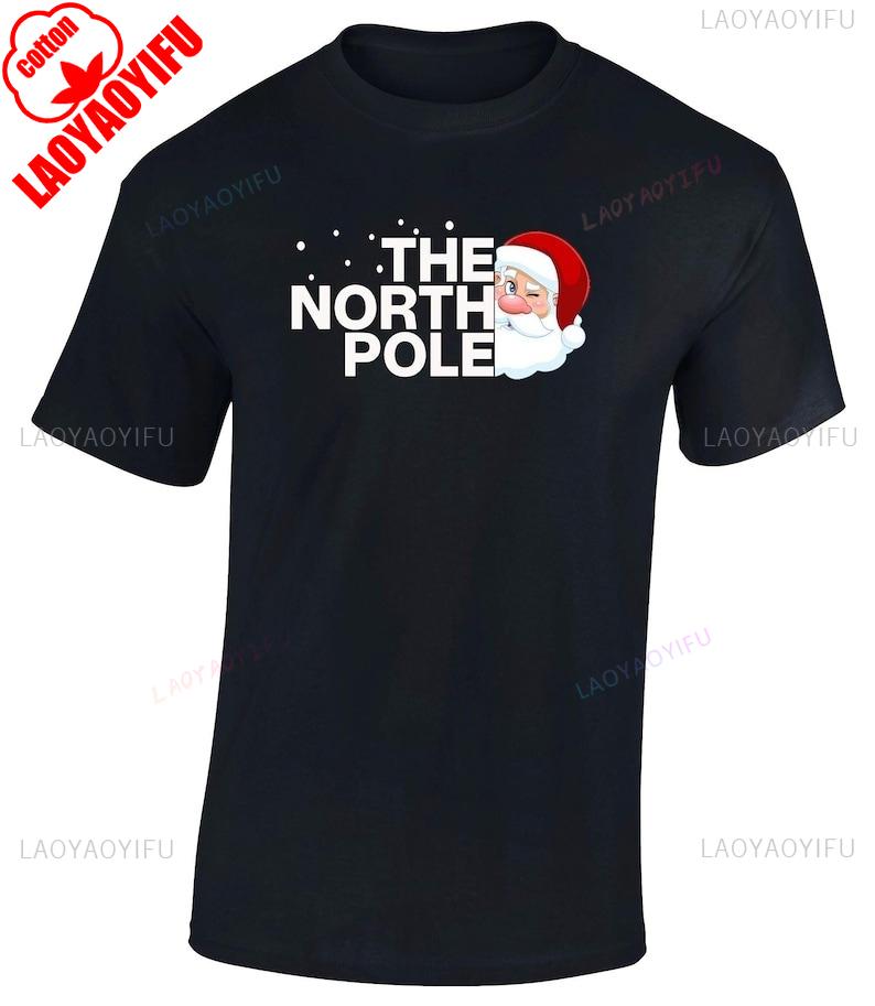 New in Tops  Tees The North Pole Santa Christmas Shirt Xmas Funny Unisex Cotton Tshirt Harajuku  Graphic T Shirts Short Sleeve