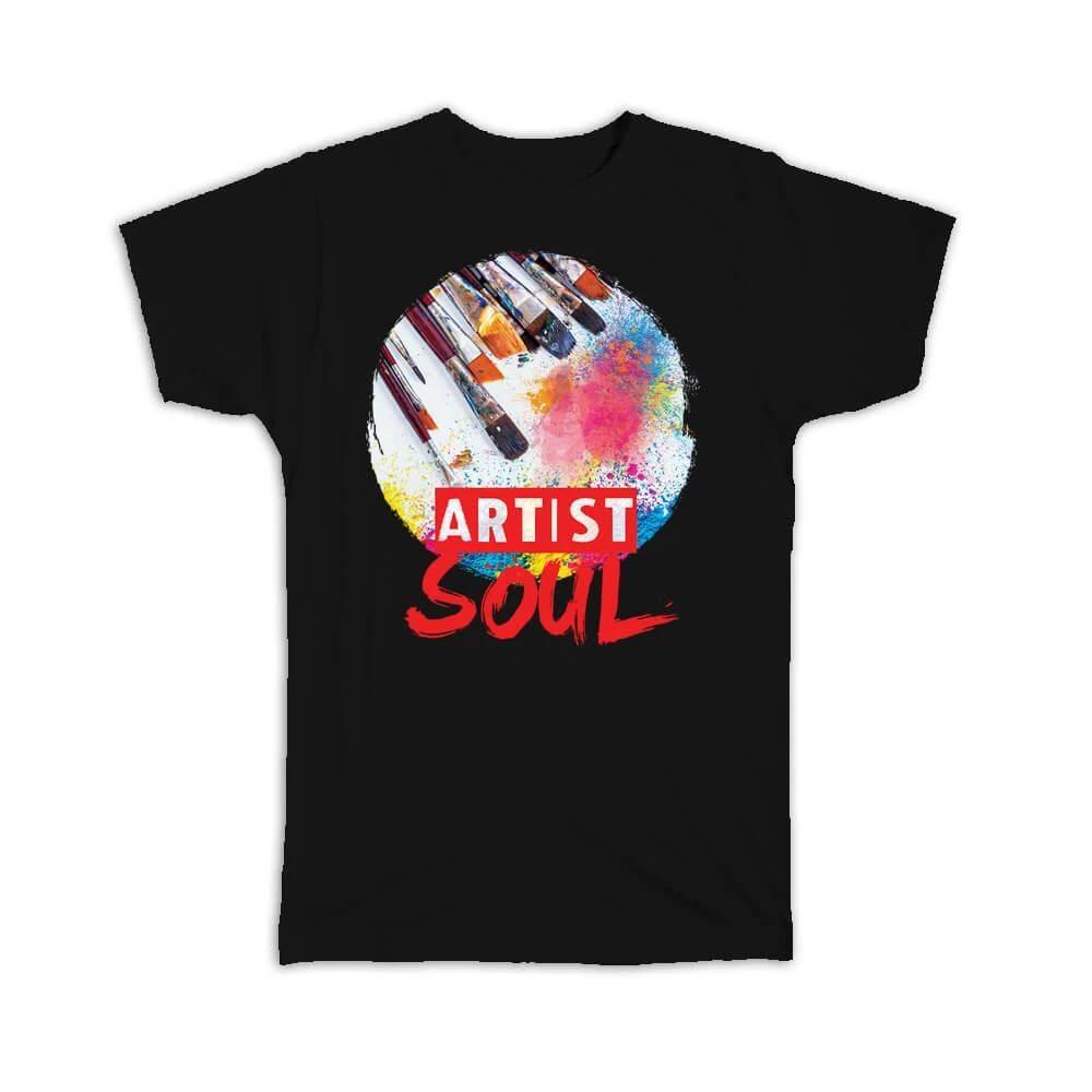 Gift T-Shirt : For Artist Soul Painter Painting Teacher Brushes Watercolor S