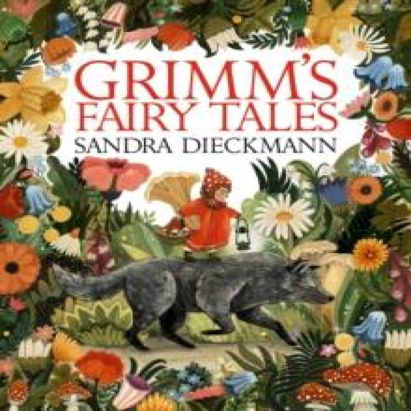 Grimms Fairy Tales by Sandra Dieckmann Hardback Book 9781529505498