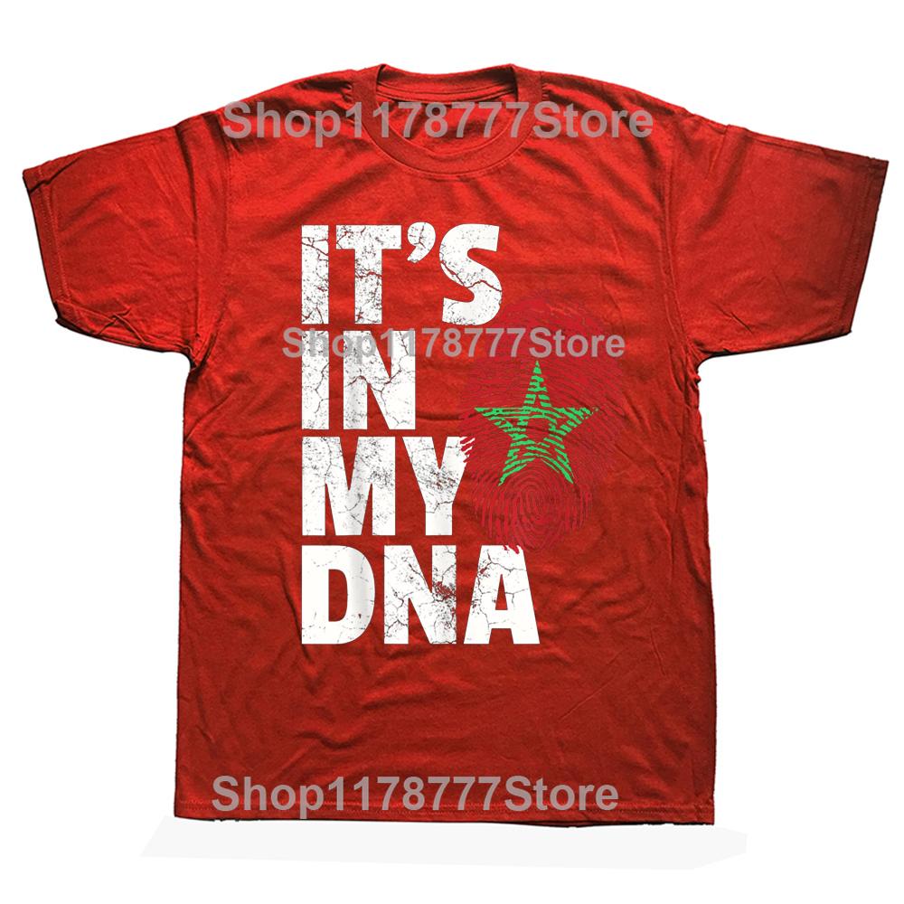 Funny ITS IN MY DNA Morocco Flag Moroccan T Shirts Streetwear Short Sleeve Birthday Gifts Summer Style Tshirt Mens Clothing S