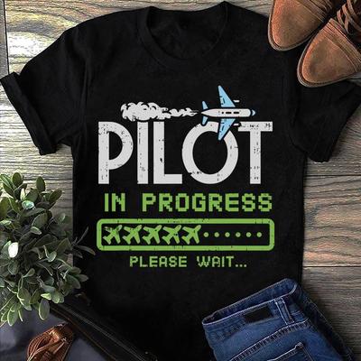 Pilot In Progress T-Shirts Funny Aviation Women T Shirts Cotton Tops