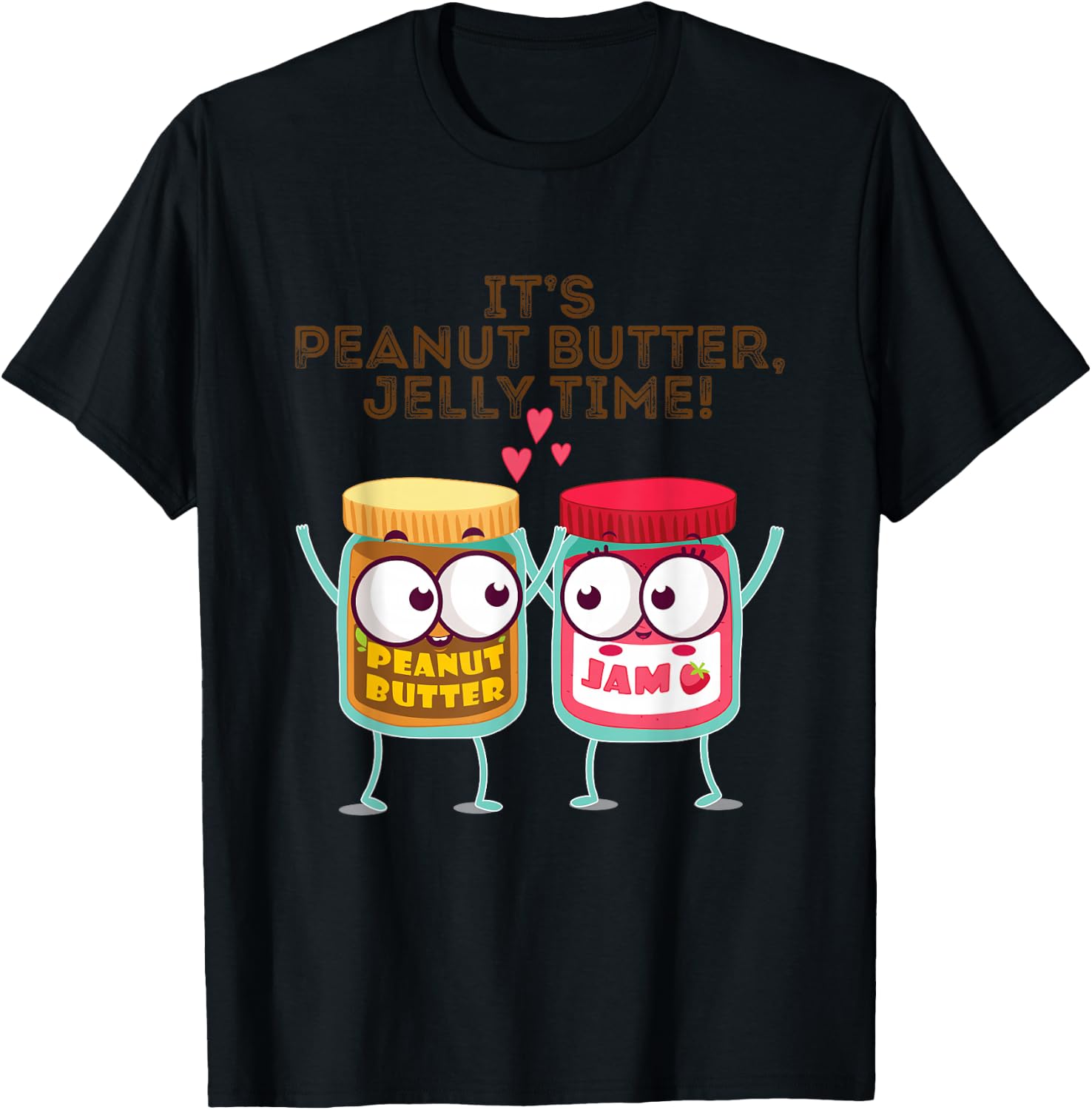 It s Peanut Butter, Jelly Time! Funny Gift Idea T-Shirt Unisex T-Shirt M