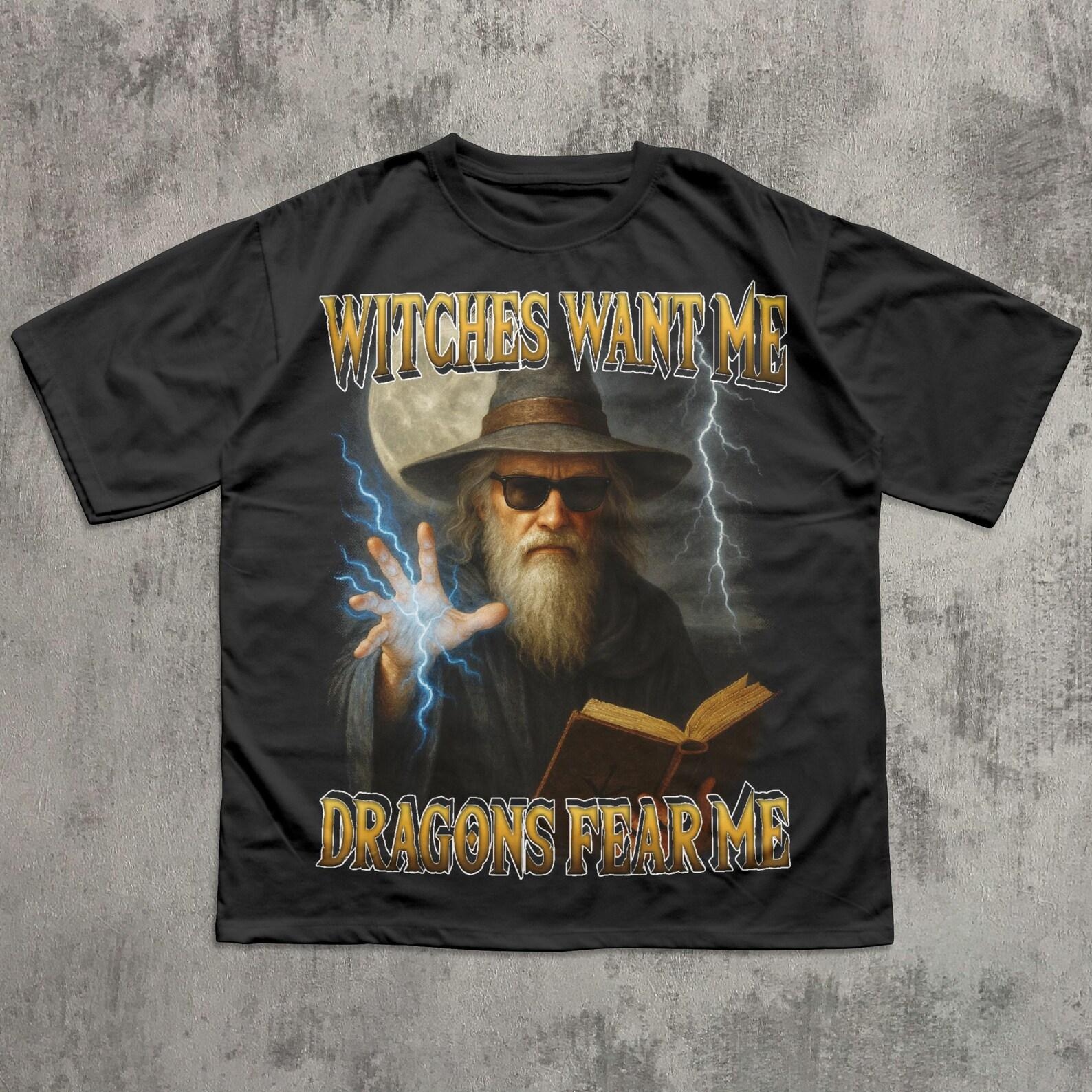 Witches Want Me Dragons Fear Me Funny Dark Fantasy Wizard T shirt, 90s Retro Dragon Shirt, Vintage Graphic Tee, Weird Shirts, Gaming T shirt S
