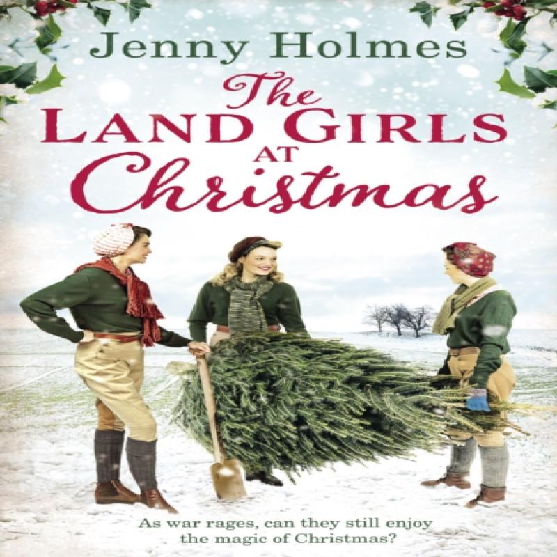 The Land Girls At Christmas by Jenny Holmes Paperback Book 9780552173667