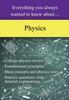 The Everything You Always Wanted To Know About Physics Book