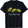 This Is How I Roll Turtle T-Shirt