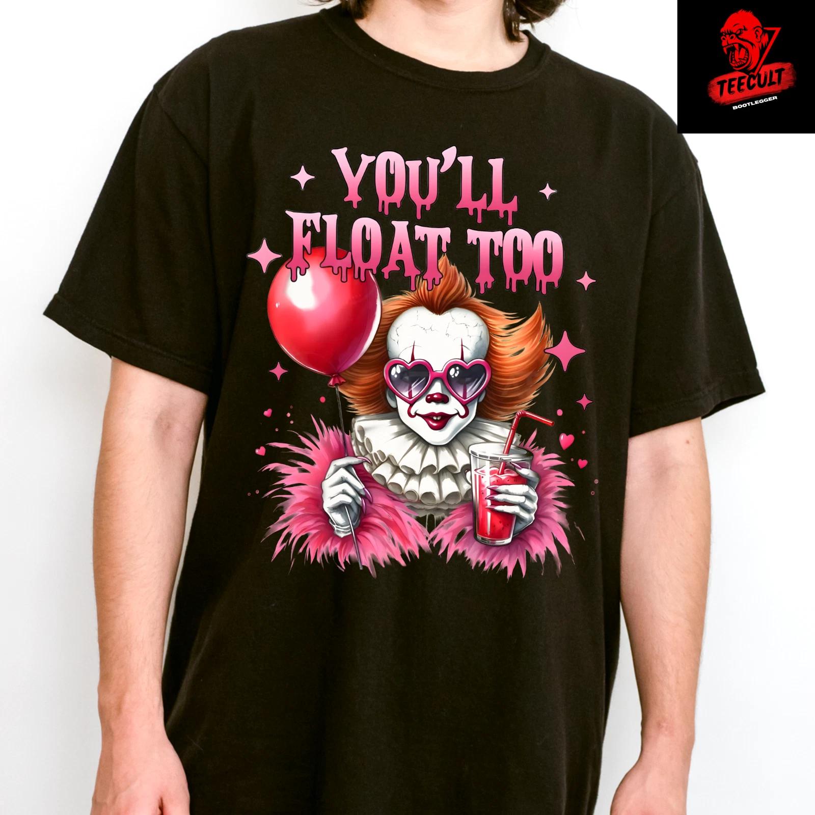 Men s and Women s T-shirts You ll Float Too! Pennywise Clown Horror Movies Halloween M