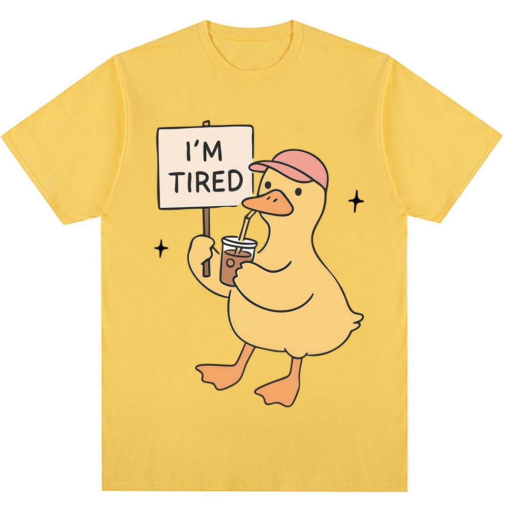 Funny Duck I'm Tired Meme Graphic T-shirt Kawaii Cute Fashion Men Women T Shirts Oversized Cotton Tee Shirts
