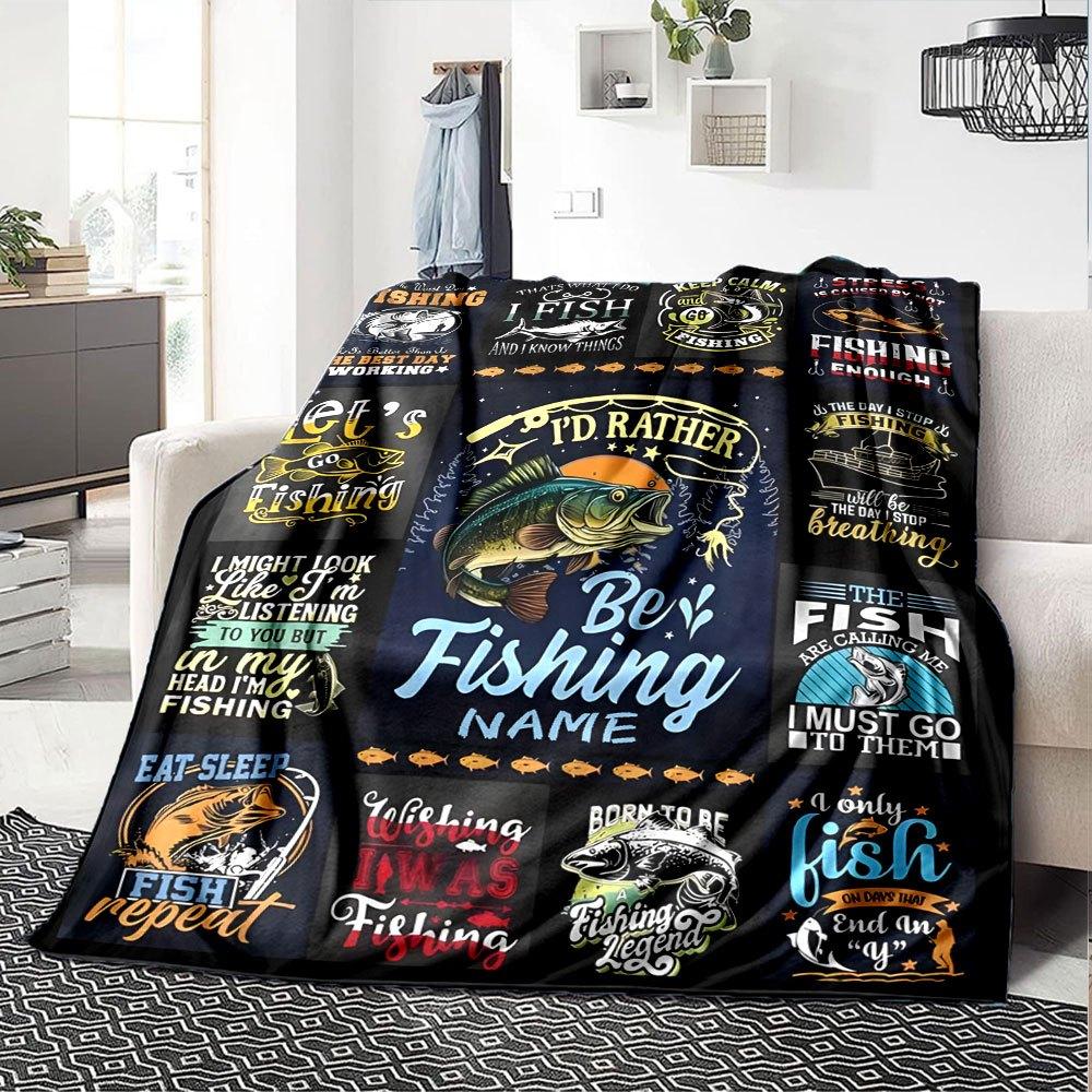Fishing Quotes And Designs Gift Personalized Blanket Personalized Text Soft Warm Cozy Throw For Sofa Couch Office Bed Picnics Four Seasons Universal