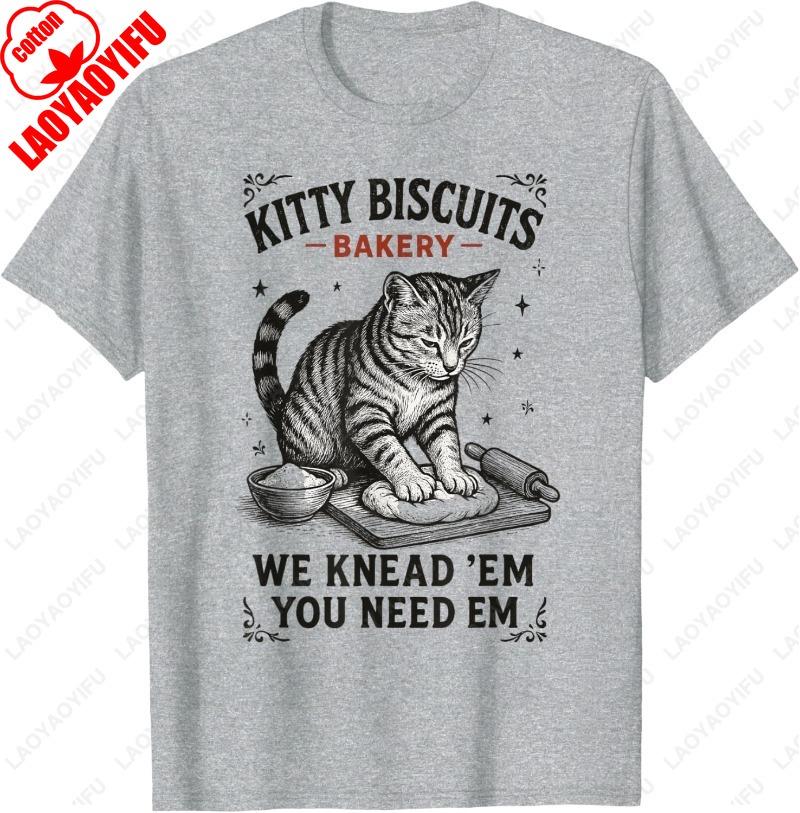 Kitty Biscuits We Knead Em You Need Em Cat Lover Baking Unisex Adult Cotton TShirt Lovely Oneck Printed Unisex Man Women Tops