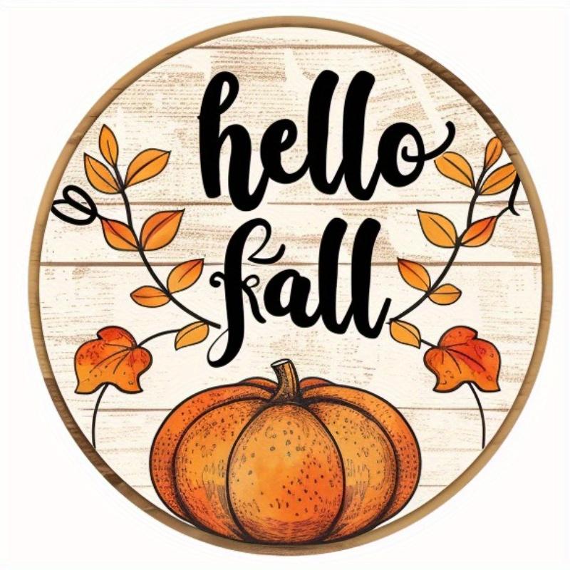 2d Flat 20*20cm, Autumn Home Decoration, "Hello Fall" Pumpkin Circular Wooden Creative Logo, for Home, Kitchen, Bar, Cafe, Garden Wall Decor.