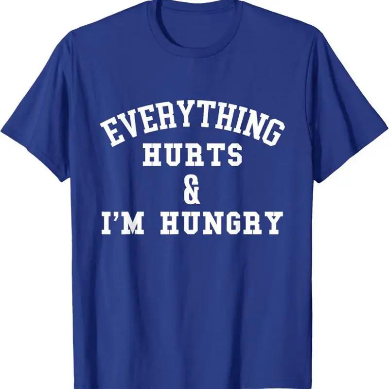 Everything Hurts Im Hungry Running Marathon Runner T Shirt