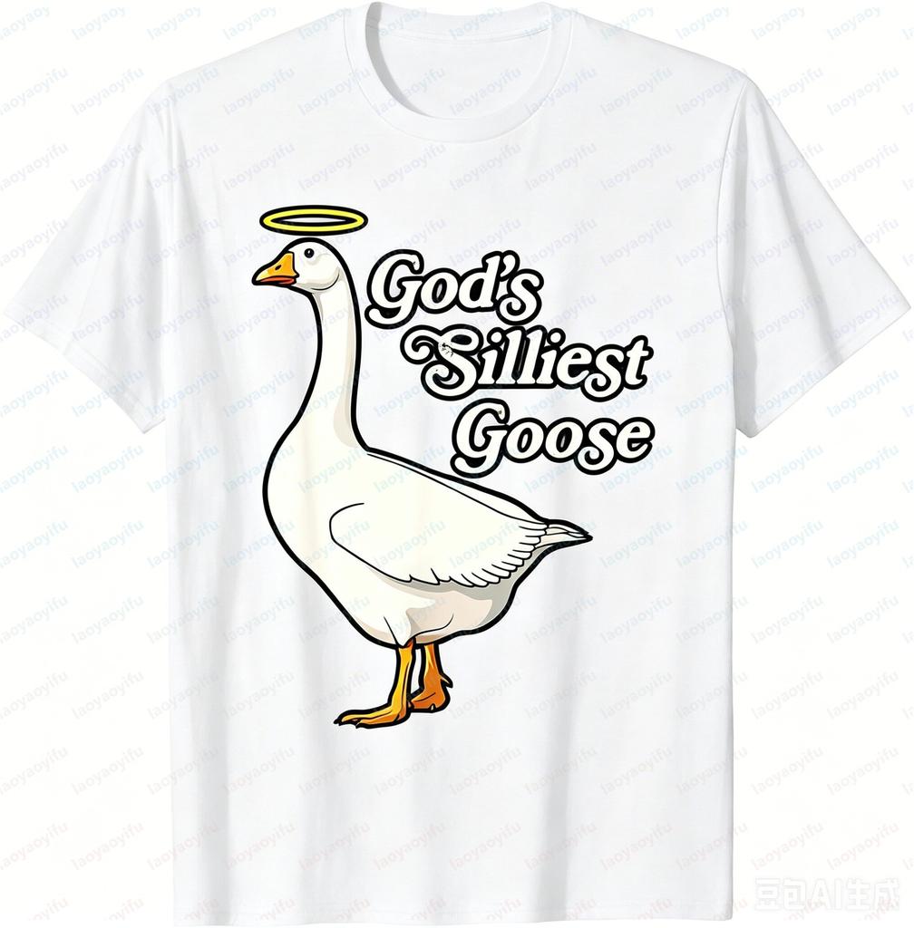 Gods Silliest Goose Funny TShirt Casual Fashion Loose Oneck Short Sleeve Unisex Unisex T Shirt Summer Soft Y2k Comfort Clothing