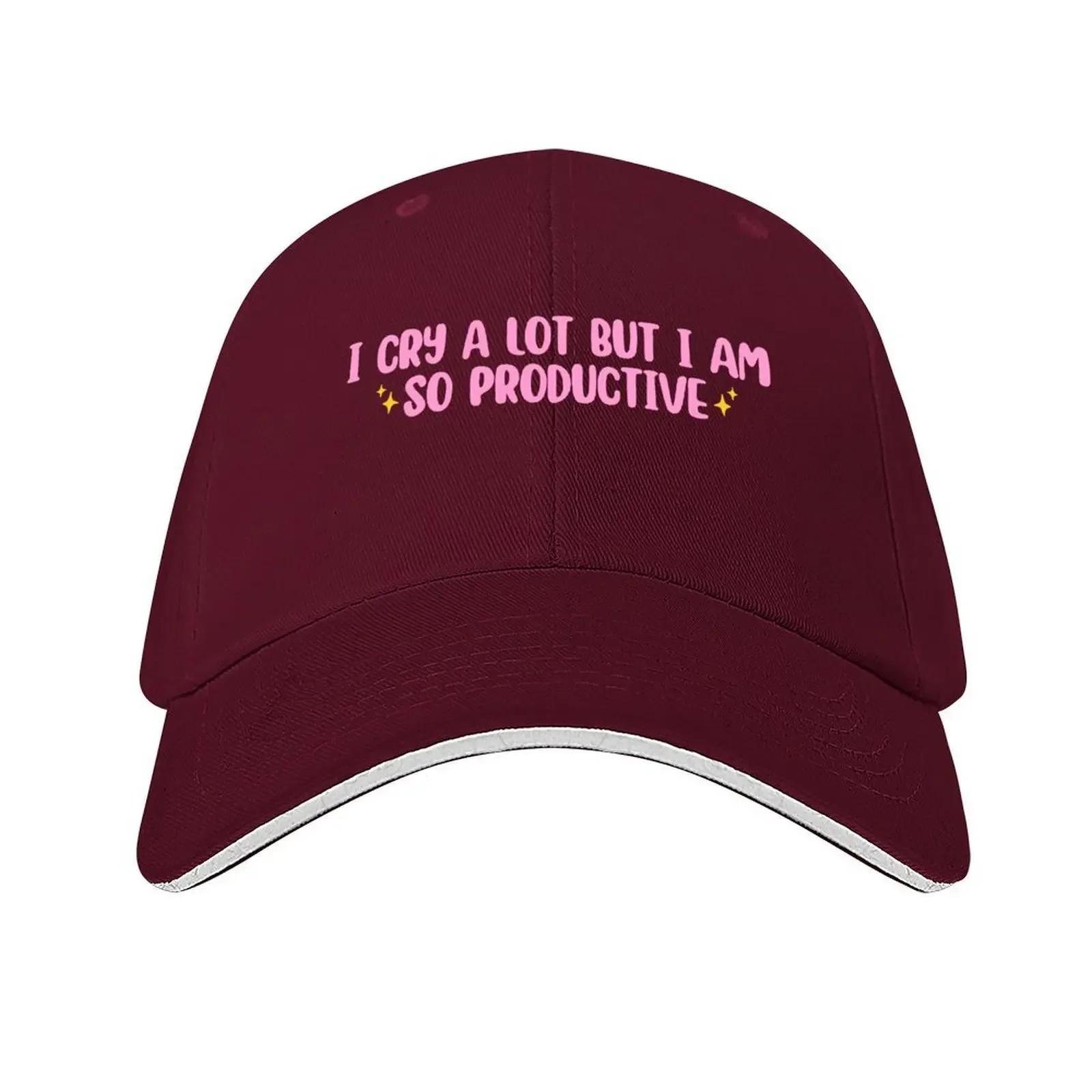 I cry a lot but I am so productive Baseball Cap Military Tactical Cap Funny hats fun hats Beach Women s 2025 Unisex s