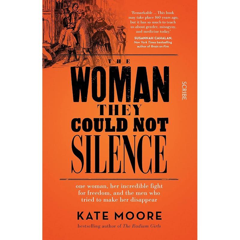 The Woman They Could Not Silence: One Woman, Her Incredible Fight for Freedom, and the Men Who Tried To Make Her Disappear