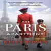 The Paris Apartment by Kelly Bowen Paperback Book 9781538757284