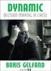 Dynamic Decision Making In Chess By Boris Gelfand (Twarda Okładka)