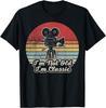 I'm Not Old I'm Classic Vintage Retro Movie T-Shirt