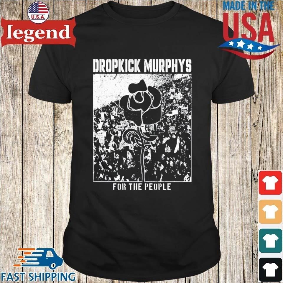 Kings Road Dropkick Murphy For The People Rose T-shirt Unisex T-Shirt XXL