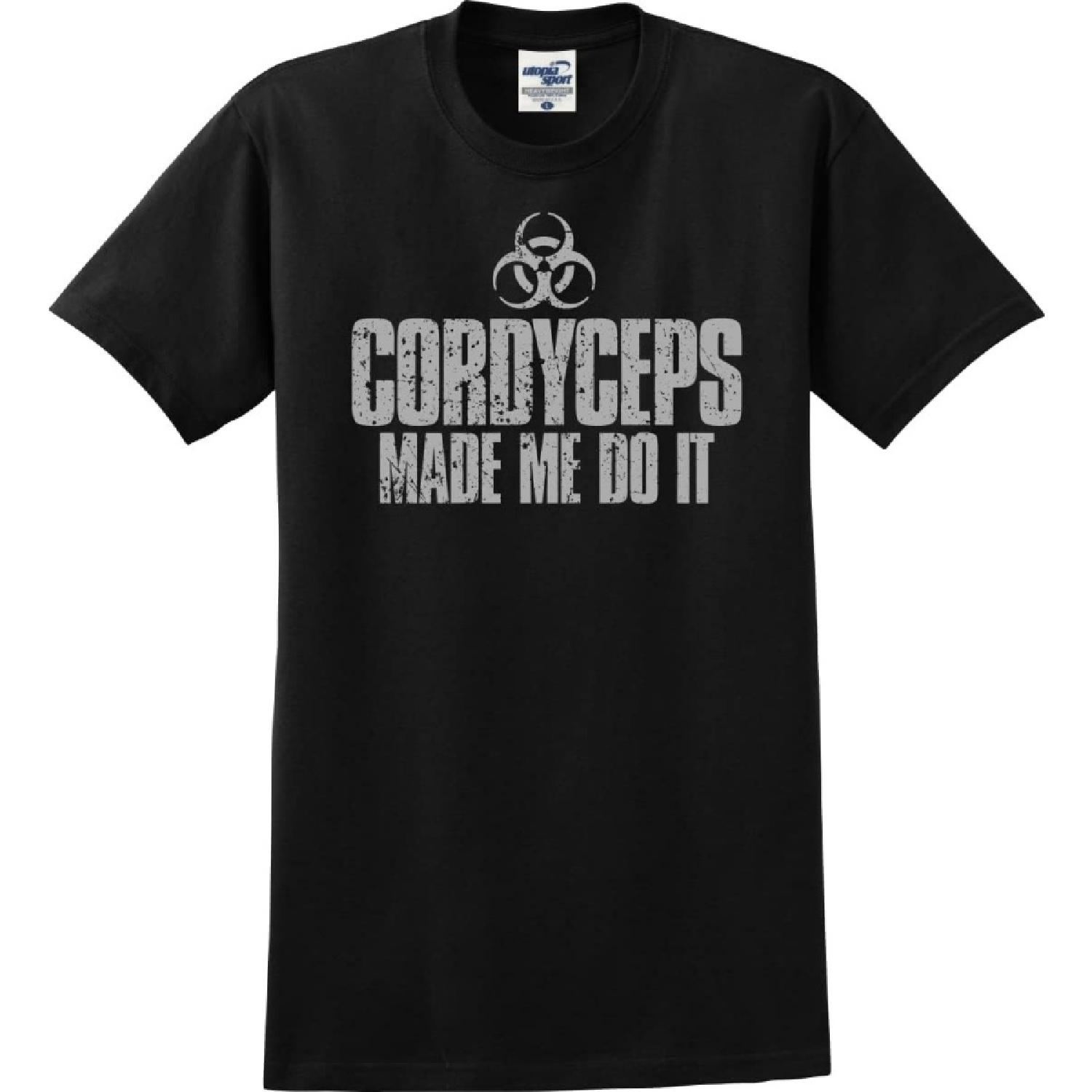 Кордицепс заставил меня сделать это Биохазард Зомби Смешная Унисекс Футболка (С-5Х), Черный, X-большой S