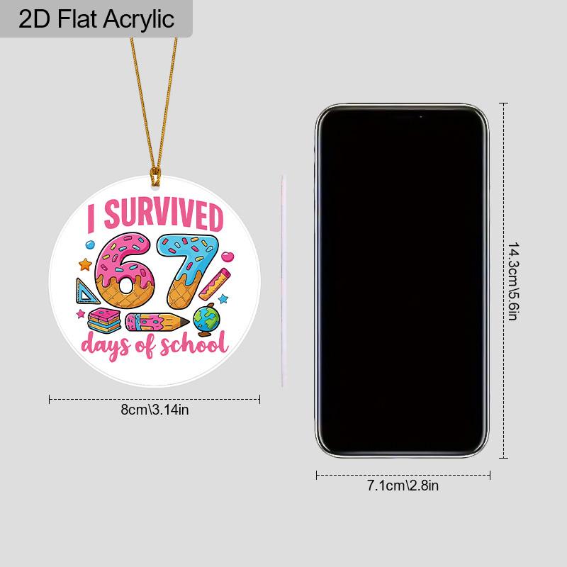 1pc I Survived 67 Days of School Acrylic Ornament Classroom Wall Decor Back To School Milestone Gift for Teachers Students
