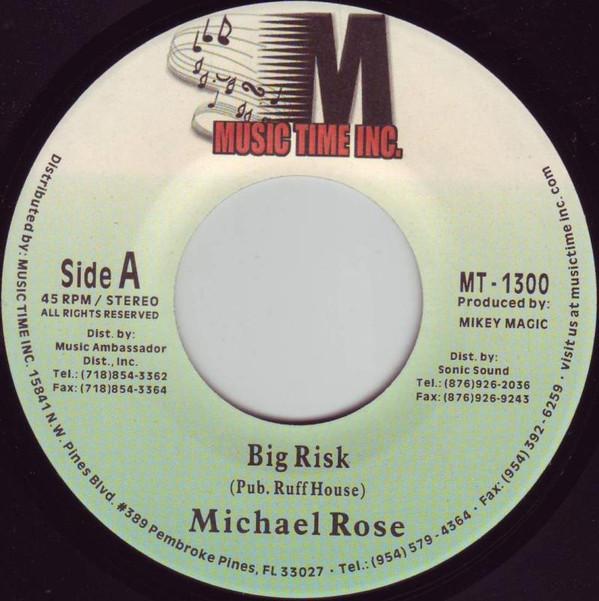 

7inch Record MICHAEL ROSE Big Risk MT1300 Music Time Inc. 2001 US Reggae Ska Dub Used
