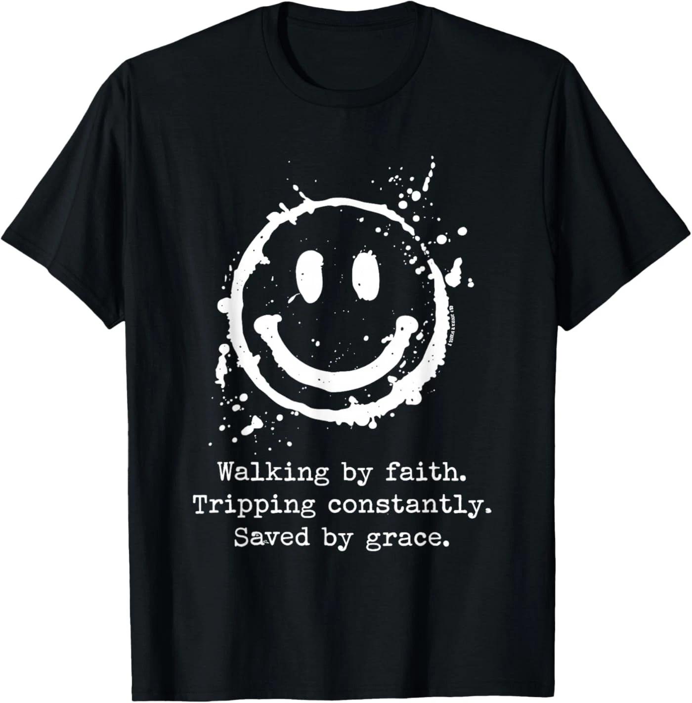 Walking by Faith Tripping Constantly Saved by Grace 100% Cotton T-shirt Mens Tees Top S