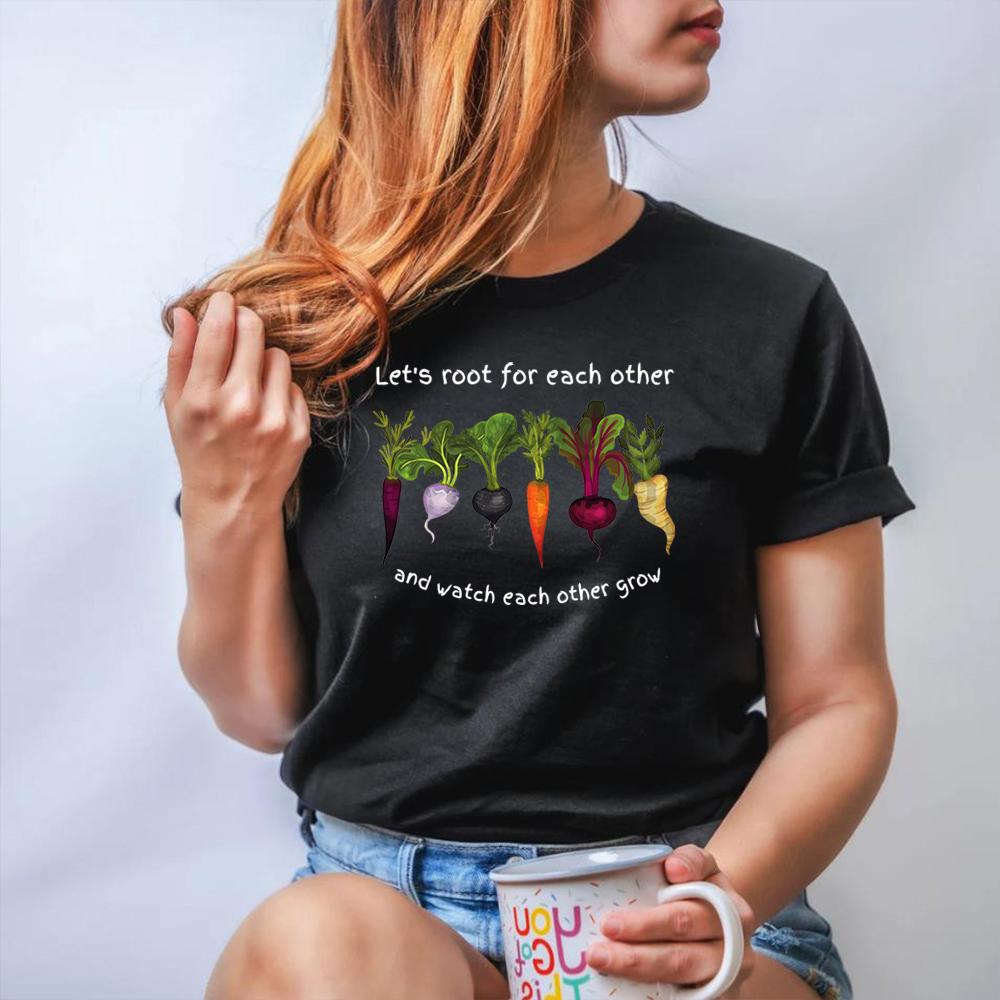 Vegetable T Shirt Let's Root for Each Other Tee Gardening Shirt Watch Each Other Grow Shirt Vegetables Lover Gift Casual Tops