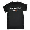My Wife Is Hot Psychotic T Shirt Birthday Gift Joke Humour